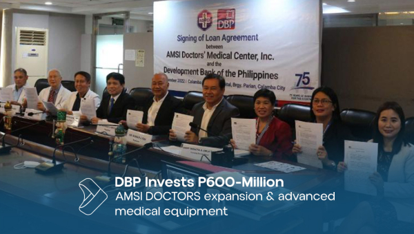 DBP Invests P600-Million in AMSI DOCTORS' Medical Center for Expansion and Advanced Medical Equipment